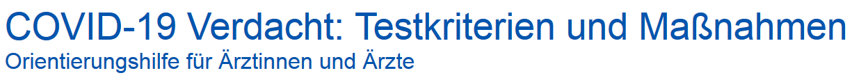 COVID-19: Testkriterien und Maßnahmen